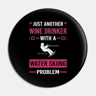 Wine Drinker Water Skiing Waterskiing Waterski Pin