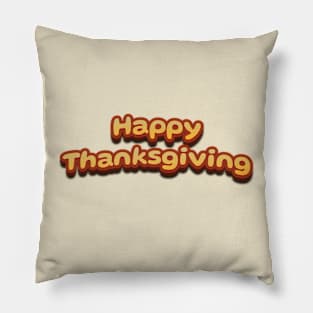 Happy Thanksgiving Cute 3D Text Pillow