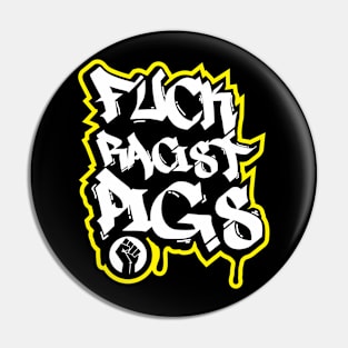 FUCK RACIST PIGS GRAFFITI SHIRT Pin