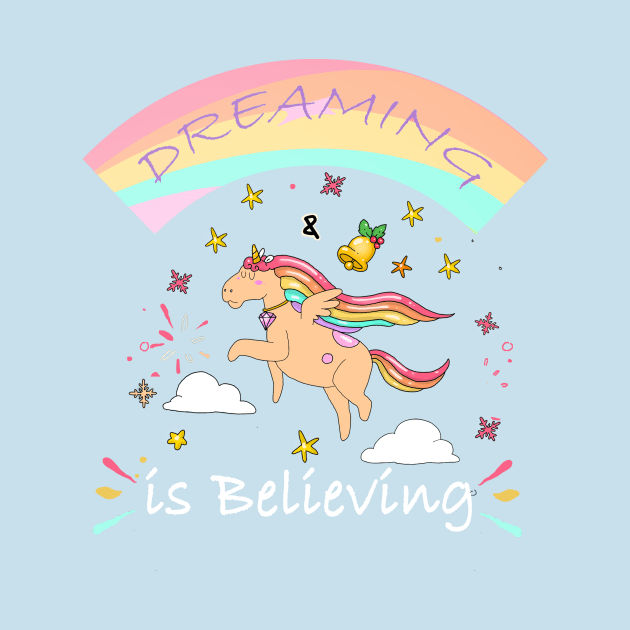 Dreaming is believing,Motivational unicorn by AYN Store 