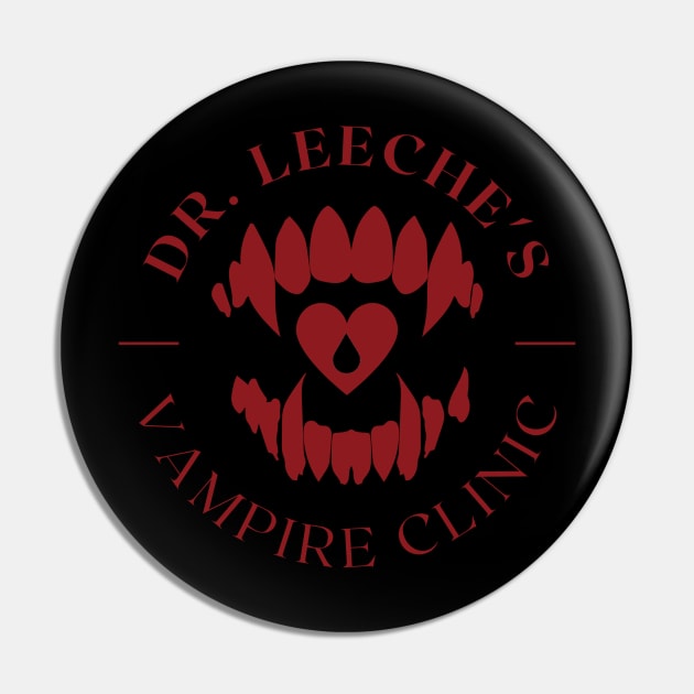 Dr. Leeche's Vampire Clinic Pin by momothistle