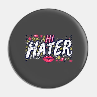 Hi hater Pin