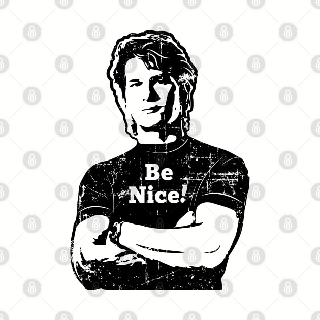 Roadhouse Be Nice! (black print) by SaltyCult