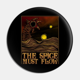 The Spice Must Flow Pin