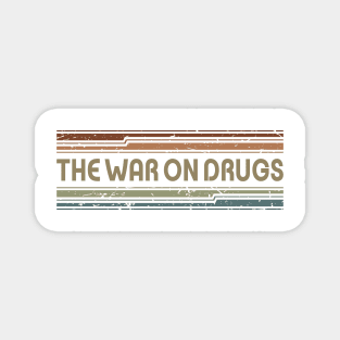 The War On Drugs Retro Lines Magnet