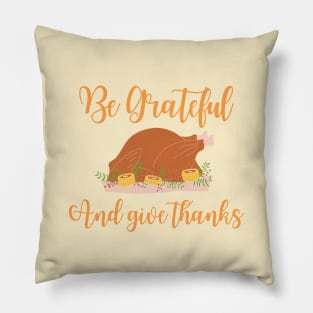 Be Grateful Pillow