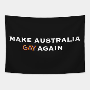 MAKE AUSTRALIA GAY AGAIN Tapestry