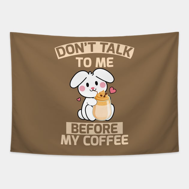 don't talk to me before coffee Tapestry by youki
