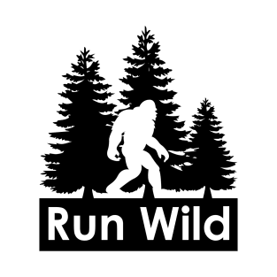 Run Wild Bigfoot T-Shirt