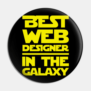 Best Web Designer In The Galaxy Pin