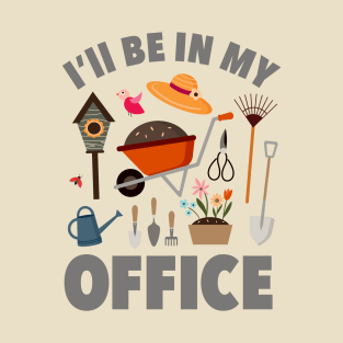 I'll Be In My Office T-Shirt