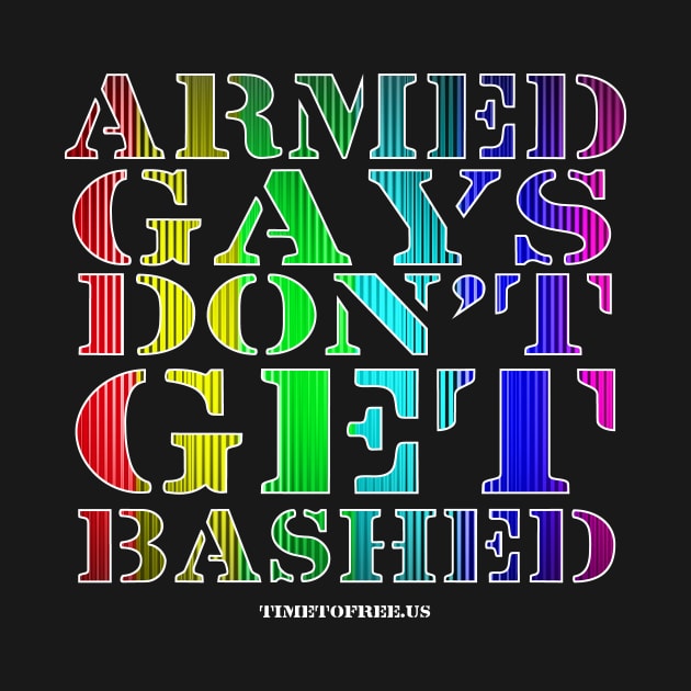 #PULSE Armed Gays Don't Get Bashed | #AGDGB by TimeToFreeUs