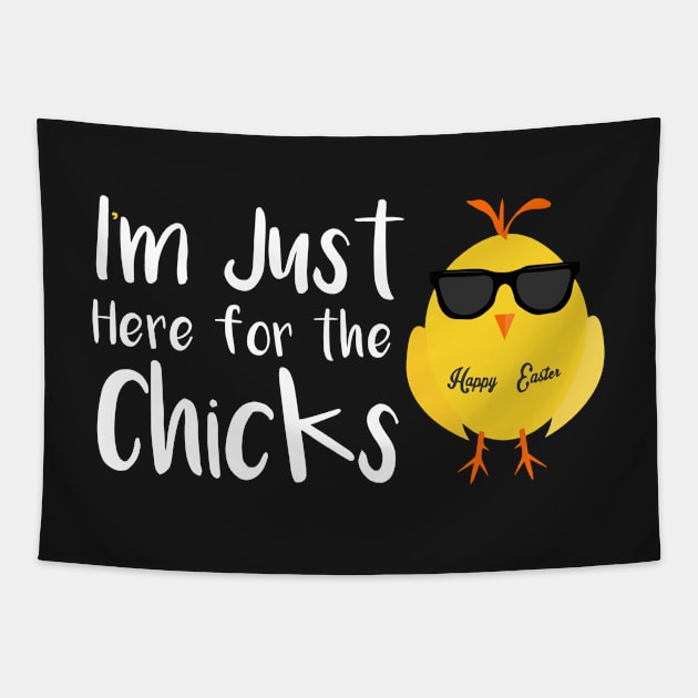 Boys Easter , I’m Just Here for the Chicks , Chicks Dig Me , Funny Easter Chicks , Kids Tapestry by TeeAMS