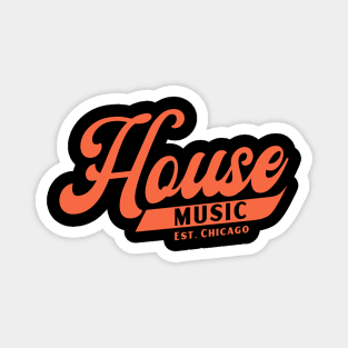 HOUSE MUSIC  - b ball font (orange) Magnet