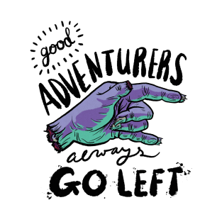 Adventurers Go Left T-Shirt