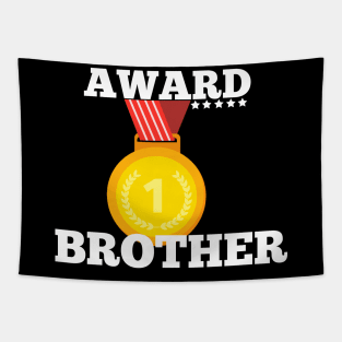 Award Trophy Best brother  i love my brother gift Tapestry