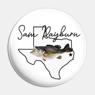 SAM RAYBURN LAKE Pin