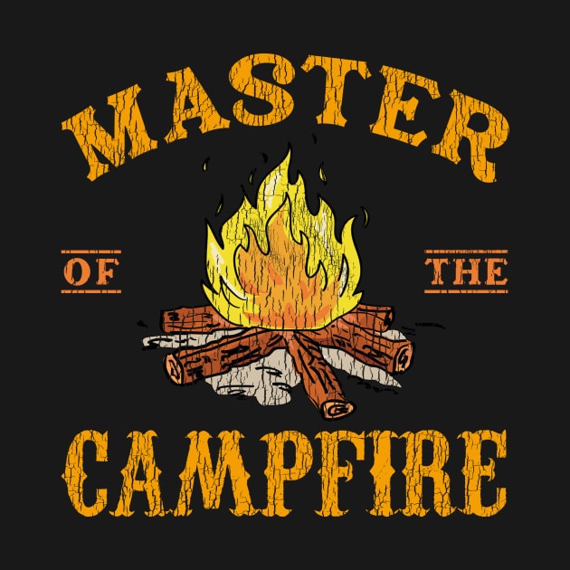 Master Of The Campfire Master Camping by kimmygoderteart