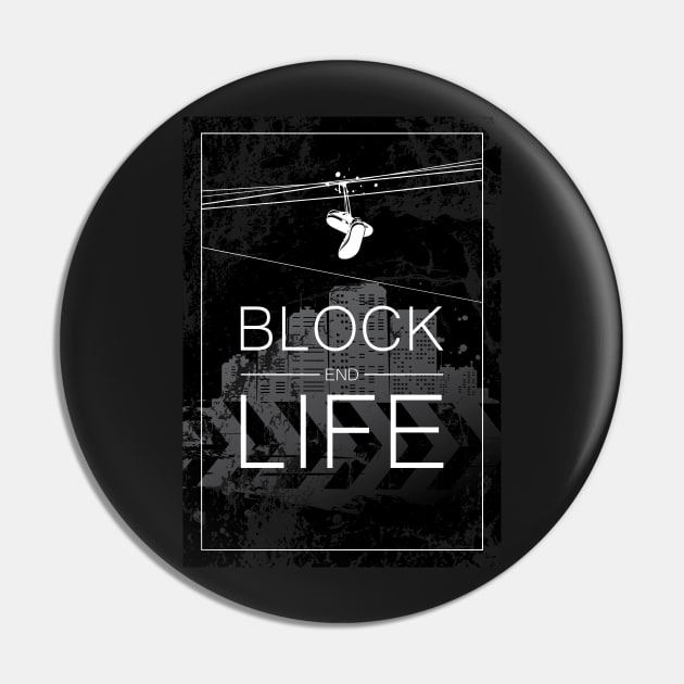 Block End Life Pin by Hoyda