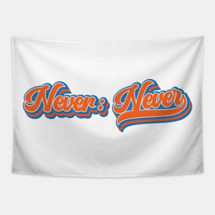Never: Never | Never Give Up | Goonies Never Say Die Tapestry