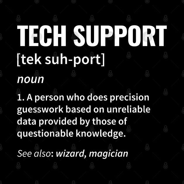 Technical Support Definition by DragonTees