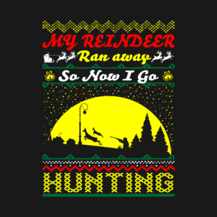 Funny hunting shirt T-Shirt