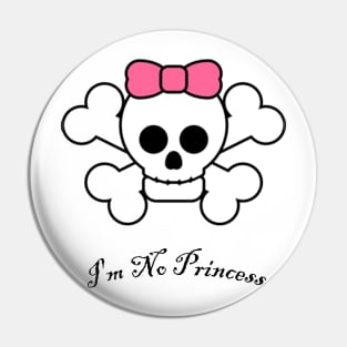 I'm No Princess Pin