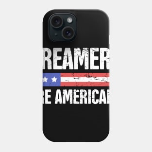 DACA - Pro Immigration, Immigrants, & Dreamers Phone Case