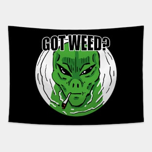 Got weed? smoking alien Tapestry