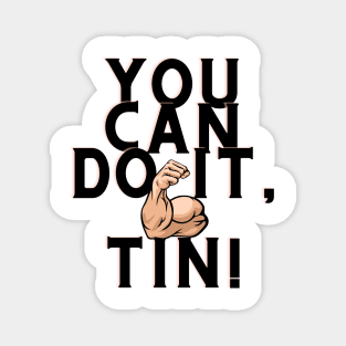 you can do it, tin Magnet