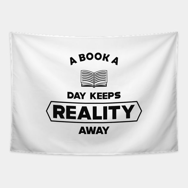 Book - A book a day keeps reality away Tapestry by KC Happy Shop