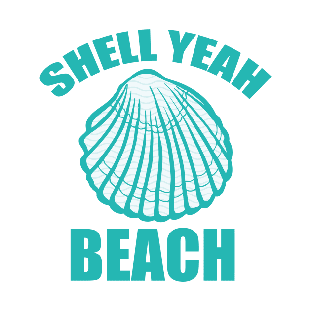 Shell Yeah Beach by epiclovedesigns