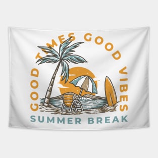 Summer Break - Good Time Good Vibes Tapestry