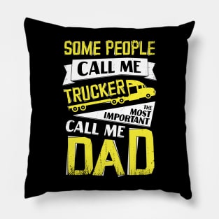 Trucker Dad Truck Driver Father Gift Pillow