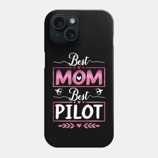 Pilot mom mothers day Best Mom Best Pilot Phone Case