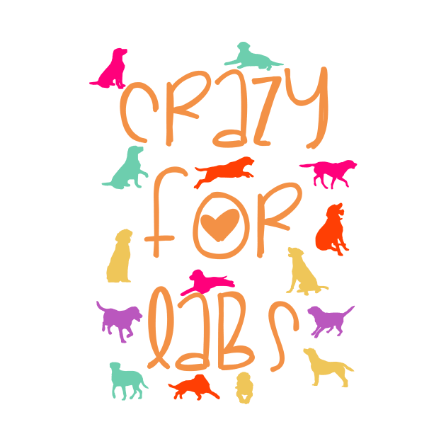 Crazy for Labs! Especially for Labrador Retriever owners! by rs-designs