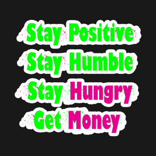 Stay Positive T-Shirt