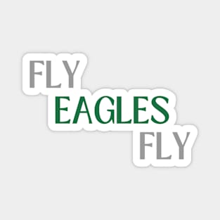 Fly Eagle Fly - Philadelphia eagles Magnet