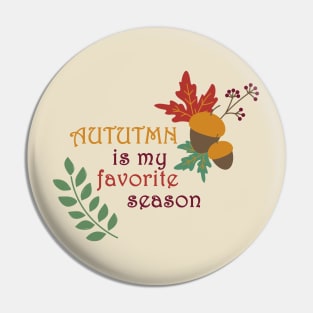 Autumn is my favorite season Pin