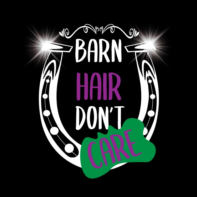 Barn Hair Don't Care Shirt Horse Shirt - Green & Purple by Awareness of Life