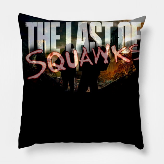 The Last of SQUAWKS ART Pillow by SQUAWKING DEAD