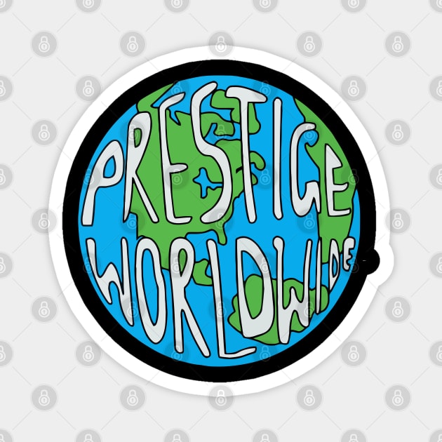 Prestige Worldwide Magnet by Gimmedangers