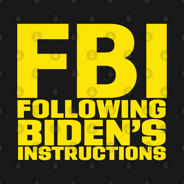 FBI Following Biden’s Instructions by vintage-corner
