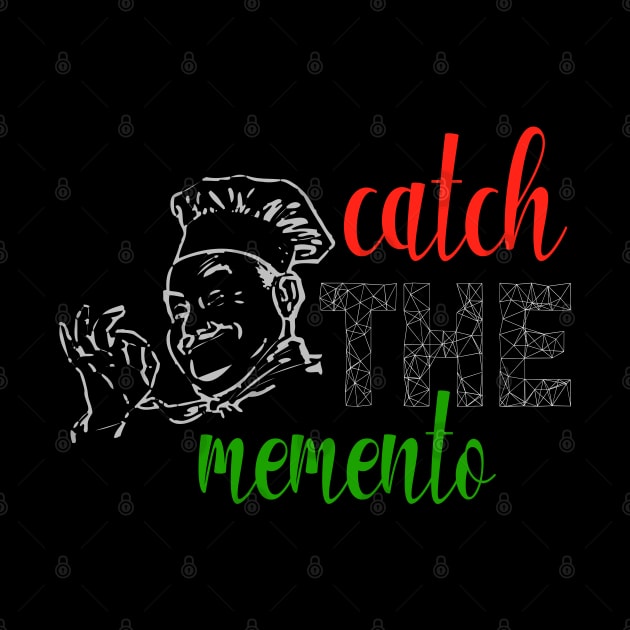 Catch The Memento by Nova Digital&Design
