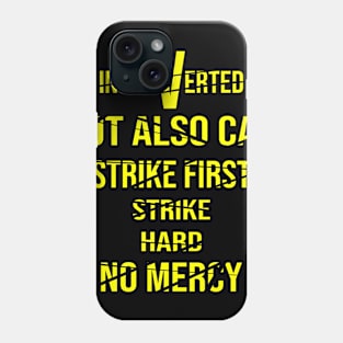 Cobra Kai Strike First Strike Hard Introverted Phone Case