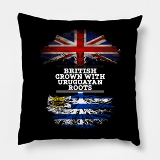 British Grown With Uruguayan Roots - Gift for Uruguayan With Roots From Uruguay Pillow