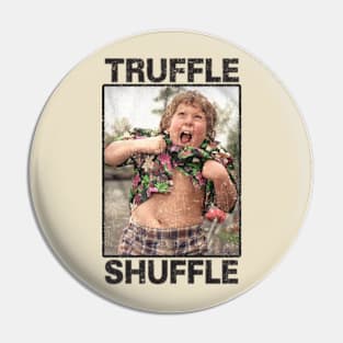 TRUFFLE SHUFFLE Pin