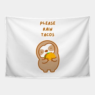 Please Rain Tacos Sloth Tapestry