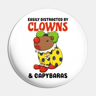 Easily Distracted by Clowns and Capybaras Pin