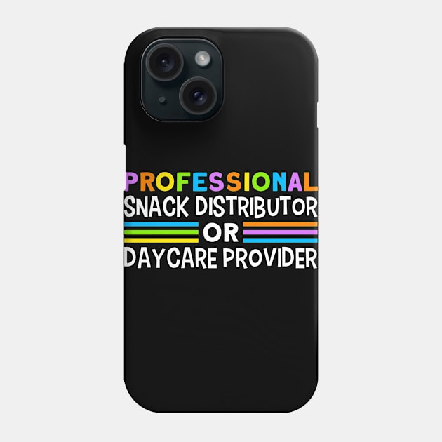 Daycare Professional Snack Distributor Childcare Teacher Phone Case by Toeffishirts